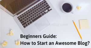 How to Start a Blog?